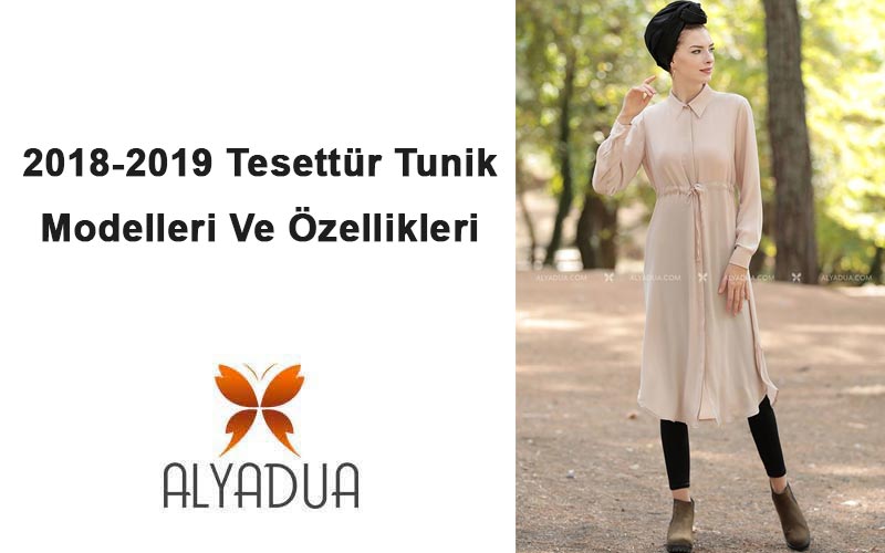 2018-2019 Tesettür Tunik Modelleri Ve Özellikleri