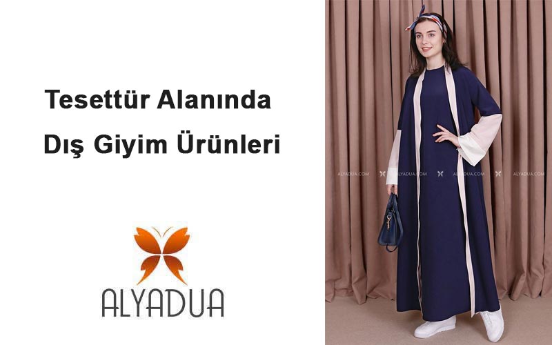 Tesettür Alanında Dış Giyim Ürünleri