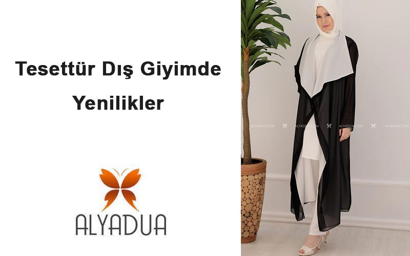 Tesettür Dış Giyimde Yenilikler