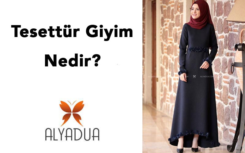 Tesettür Giyim Nedir?