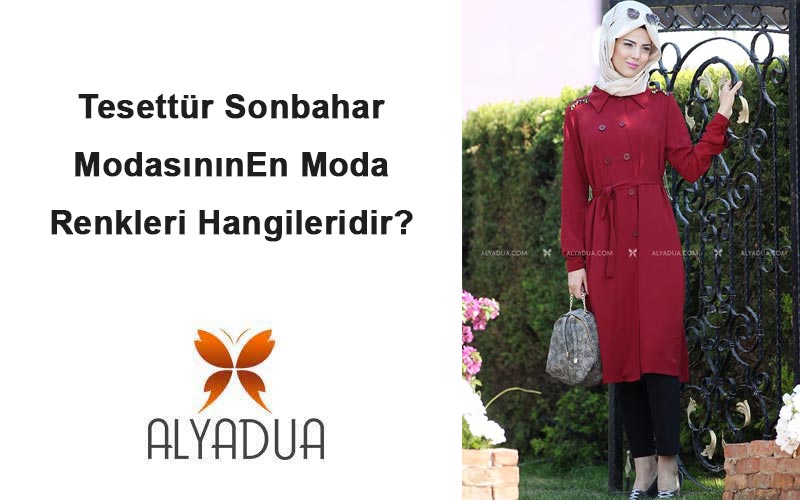 Tesettür Sonbahar Modasının En Moda Renkleri Hangileridir?